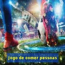 jogo de comer pessoas